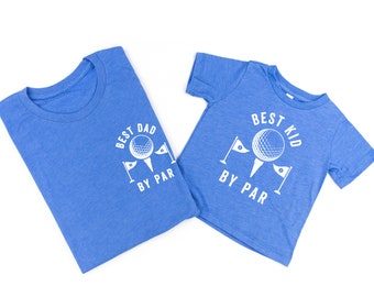 Best Dad + Kid By Par - Set of 2 Shirts - LAKE BLUE w/ WHITE | Father and Son Shirts | Father's Day Gift | Father and Daughter Shirts |