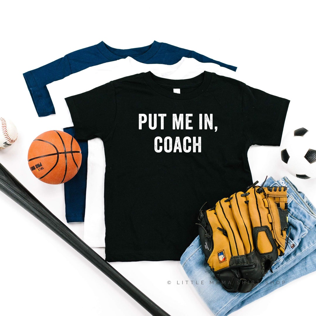 Put Me In, Coach Short Sleeve Child Shirt Kids Baseball Shirts Ballpark