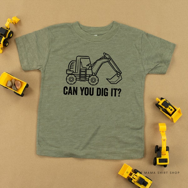 Can You Dig It? | Construction Shirt | Little Boy Shirt | Boy Shirt | Toddler Boy Shirt | Boy Graphic Tees | Tractor Tee |