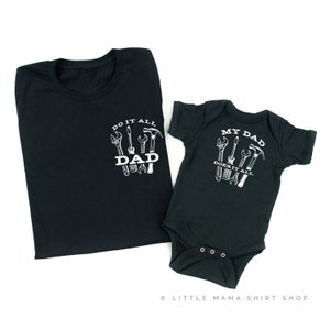 Do It All Dad / My Dad Does It All - Set of 2 Shirts - Black w/ White | Father and Son | Father&#39;s Day | Dad and Daughter | Dad and Kids Tee