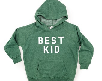 BEST KID - Child HOODIE | Kids Hoodie | Hoodies for Little Boys | Hoodies for Little Girls | Kids Graphic Tee | Clothes for Kids