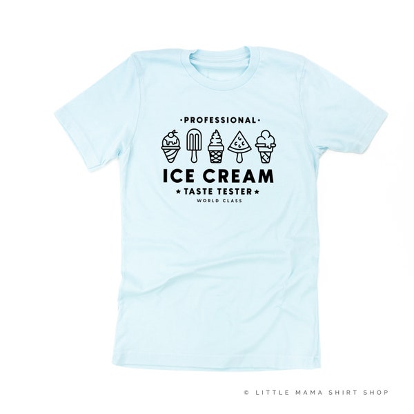 Professional Ice Cream Taste Tester - Single Cone on Back - Unisex Tee | Graphic Tees | Shirts for Moms | Ice Cream Tees | Popsicle Tees |