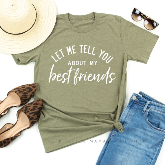 Download Let Me Tell You About My Best Friends Plural Mom Shirt Etsy