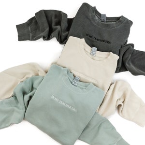 Embroidered PIGMENT Crewneck - In My Teacher Era | Teacher Sweatshirt | Teacher Accessories | Love My Students | Living My Best Teacher Life