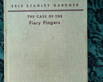 The Case of the Fiery Fingers. By Erle Stanley Gardner