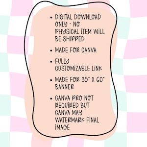 May include: A digital download template for a 35" x 60" banner, featuring black text on a peach-colored organic shape against a pink and mint green checkered background. The text details Canva compatibility, customization, and watermark information.