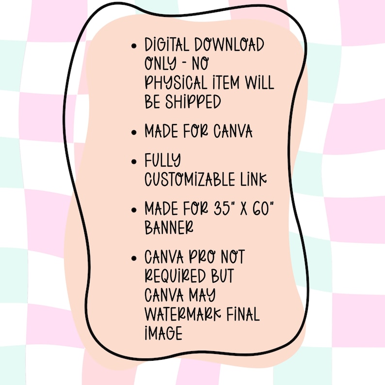 May include: A digital download template for a 35" x 60" banner, featuring black text on a peach-colored organic shape against a pink and mint green checkered background. The text details Canva compatibility, customization, and watermark information.