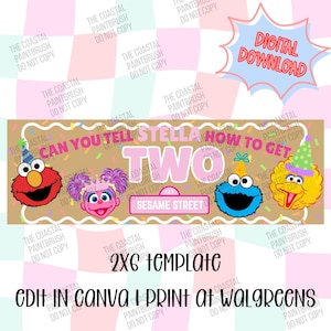 May include: A rectangular digital template featuring Sesame Street characters Elmo, Abby Cadabby, Cookie Monster, and Big Bird wearing party hats. The text reads CAN YOU TELL STELLA HOW TO GET TWO and includes a Sesame Street sign graphic.