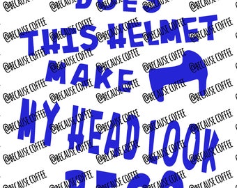 Macht dieser Helm meinen Kopf groß aus?- SVG-Datei