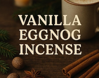 Vanilla Eggnog Incense – Cozy Holiday Aroma, Handmade Winter Scent