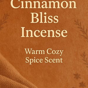 Cinnamon Bliss Incense – Cozy Spice Scent with Vanilla & Clove, Handmade Sticks or Cones