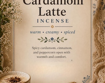 May include: An image featuring a cup of cardamom latte incense, with the text "Cardamom Latte INCENSE". The image includes a cup of latte, a bowl of spices, and cinnamon sticks. The text describes the incense as warm, creamy, and spiced.