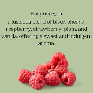 May include: A cluster of fresh, ripe raspberries with a textured surface, displayed against a soft green background. The image includes text describing the raspberry aroma as a blend of fruits and vanilla.