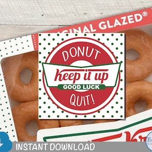 Donut Quit Keep It Up Good Luck Tags, Sports Competition Treat Labels, Team Tags to pair with Donuts, Digital Download