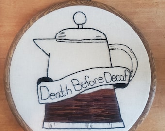 Death before Decaf Embroidery