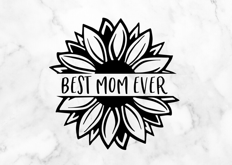 Download Best Mom Ever in Sunflower SVG Digital Download | Etsy