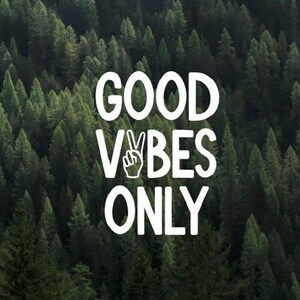 Good Vibes Only Vinyl Decal