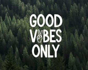 Good Vibes Only Vinyl Decal