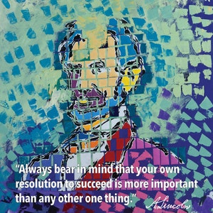Poster di Abraham Lincoln: &quot;Parole da imparare&quot; &quot;Ricorda sempre che la tua decisione di avere successo è più importante di qualsiasi altra...&quot;