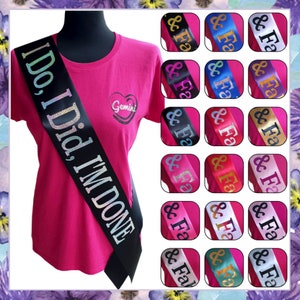 Divorce Party Sash Choose Your Colour & Design Finally Divorced Sash, Just Divorced Sash, I Do, I Did, I'm Done Sash High Quality image 4