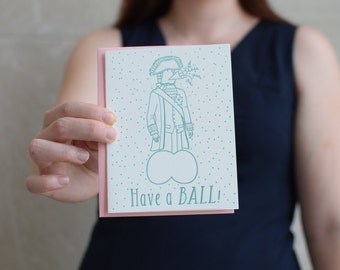 Letterpress "Have a Ball" Blank Greeting Card, NSFW Celebration
