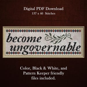 Become Ungovernable Cross Stitch Pattern PDF, Snarky & Political Craftivism, Modern Resistance Decor, Instant Digital Download