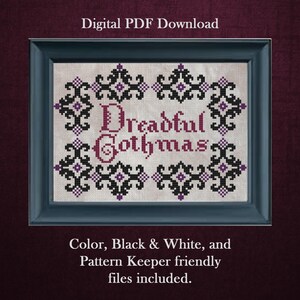 May include: A framed cross-stitch design with the words "Dreadful Gothmas" in a gothic font, surrounded by a black and purple floral border. The text "Digital PDF Download" is at the top, with additional text at the bottom.