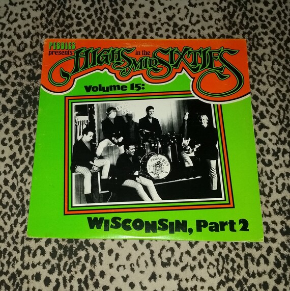 Highs In The Mid Sixties Volume 15 Wisconsin Part 2 Vinyl Etsy