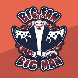 Big Fan of Big Man Sticker