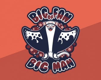 Big Fan of Big Man Sticker