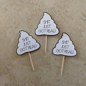 Cupcake Topper - Shit Just Got Real Cupcake Toppers - Graduation Party ...