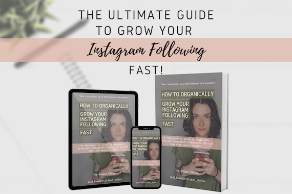 How to Organically Grow Your Instagram Following Fast - Ebook - Digital Download