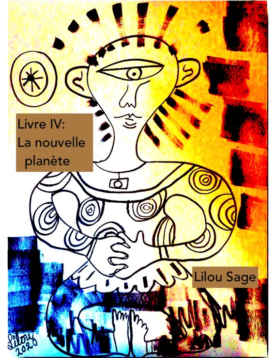 Livre IV: La nouvelle planète