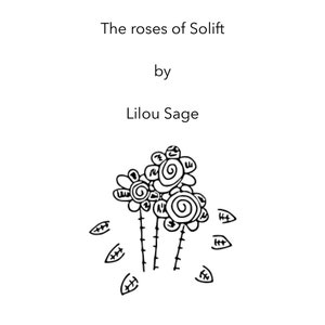 The roses of Solift by Lilou Sage (DIGITAL 2020)