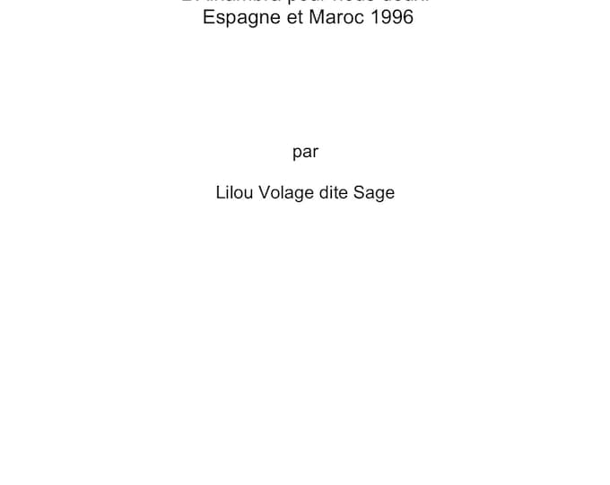 L'Alhambra pour nous deux: Espagne 1996 par Lilou Volage dite Sage
