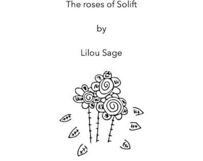 The Roses of Solift (nov 2020 version-60 pages) (PRINT BOOK 2025)