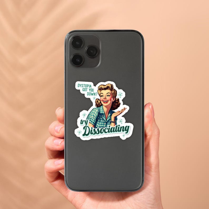 Dystopia Got You Down? | Retro Housewife | Fridge or Locker Magnet | Die Cut Decal for Laptop, Water Bottle Sticker