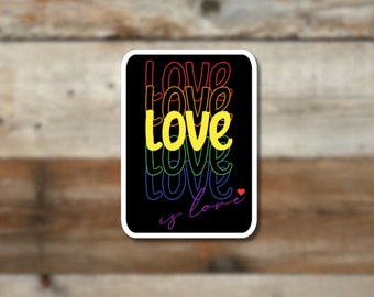 Love is Love Laminated Sticker for Water bottle or laptop | LGBTQ+ Sticker | Pride | Gift Sticker | Rainbow Art