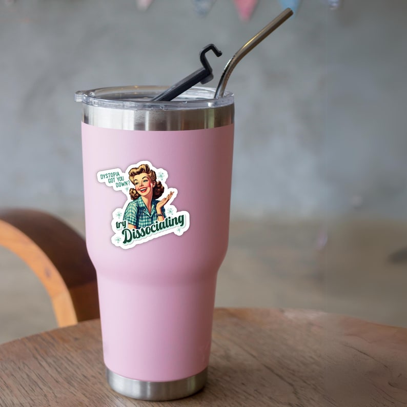 Dystopia Got You Down? | Retro Housewife | Fridge or Locker Magnet | Die Cut Decal for Laptop, Water Bottle bild 5