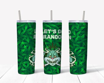 Let's Go Brandon, Patriotic, Cannabis, Weed background, 20oz Skinny Tumbler, Sublimation Designs, Digital Download for sublimation, svg