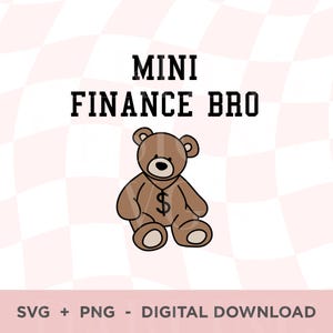 Mini Finance Bro SVG, Finance Bro Onesie, trendy pasgeboren babyromper, Finance Guy PNG, zakenman in opleiding Svg, Teddy Svg