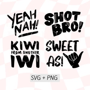 Nieuw-Zeeland Slang Svg bundel, Kiwi van een andere Iwi, zoet als Svg Cut-bestand, Shot Bro Png downloaden, ja Nah, NZ Clipart, Kiwi Sayings