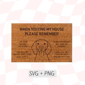 Wanneer u mijn huis bezoekt, vergeet dan niet hond deurmat SVG, deurmat ontwerp SVG, hond regels PNG, eenvoudige hond overzicht, grappige hond welkom mat SVG
