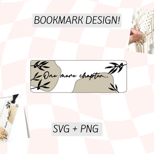 Bookmark Template SVG | Just One More Chapter Bookmark Design | Bookmark Designs | Champagne Gold Floral Bookmark Svg Png | Bookmark Svg