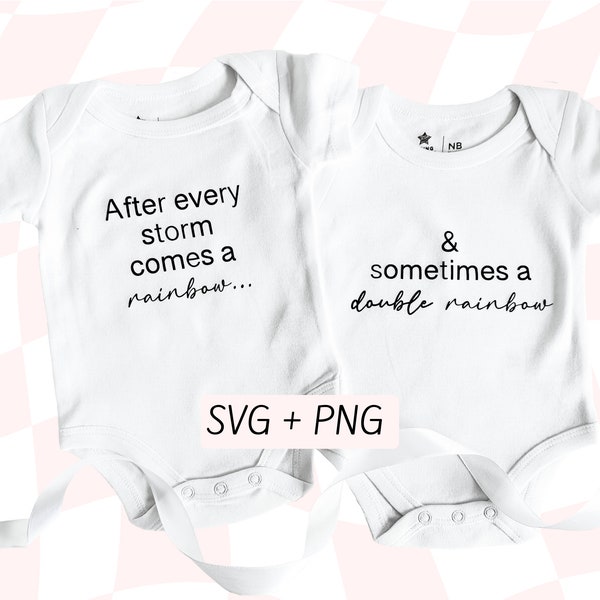 After Every Storm Comes A Rainbow And Sometimes A Double Rainbow | Twin Rainbow Baby Onesie Svg | Infant Loss | Baby Announcement Svg PNG
