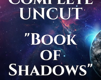 The Complete Uncut Book of Shadows - Digital Ebook - PDF - 2462 Pages | Printable Instant Download | Witch Wicca Witchcraft Magick Handbook