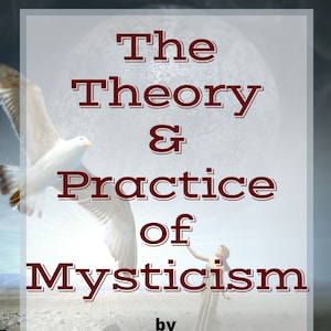 The Theory & Practice of Mysticism (1918) - Digital Ebook - PDF - 238 Pages | Printable Instant Download | Vintage Witch Witchcraft Magick