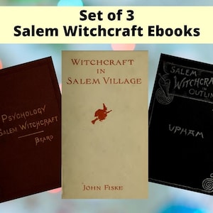 Collection of 3 Vintage Salem Witchcraft Books - Digital Ebooks - PDF - &quot;Witchcraft in Salem Village&quot; &quot;Salem Witchcraft&quot; &quot;The Psychology ...