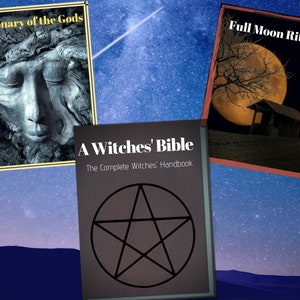 Collection of 3 Witchcraft Books - Digital Ebooks - PDF - &quot;A Witches&#39; Bible&quot; | &quot;Full Moon Rituals&quot; | &quot;Dictionary of Gods&quot; | Witch Handbook