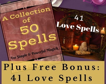 Best Magic Spell Book Easy Fast Spells  &quot;A Collection of 50 Spells for Simple & Powerful Magick&quot; Plus &quot;41 Love Spells&quot; Extra Printables